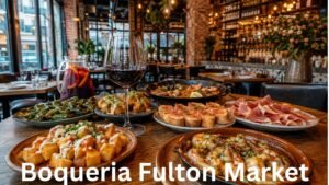 Boqueria Fulton Market: A Guide to Chicago’s Barcelona-Inspired Tapas Experience