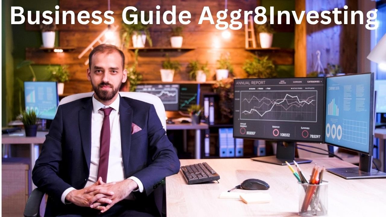 Business Guide Aggr8Investing
